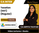 CA Inter Taxation (GST)(Regular) Video Lectures by CA Arpita Tulsyan (Google Drive)